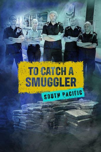 to catch a smuggler soap2day|To Catch a Smuggler: South Pacific .